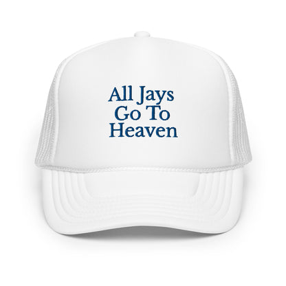 All Jays Go To Heaven Hat