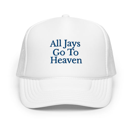 All Jays Go To Heaven Hat